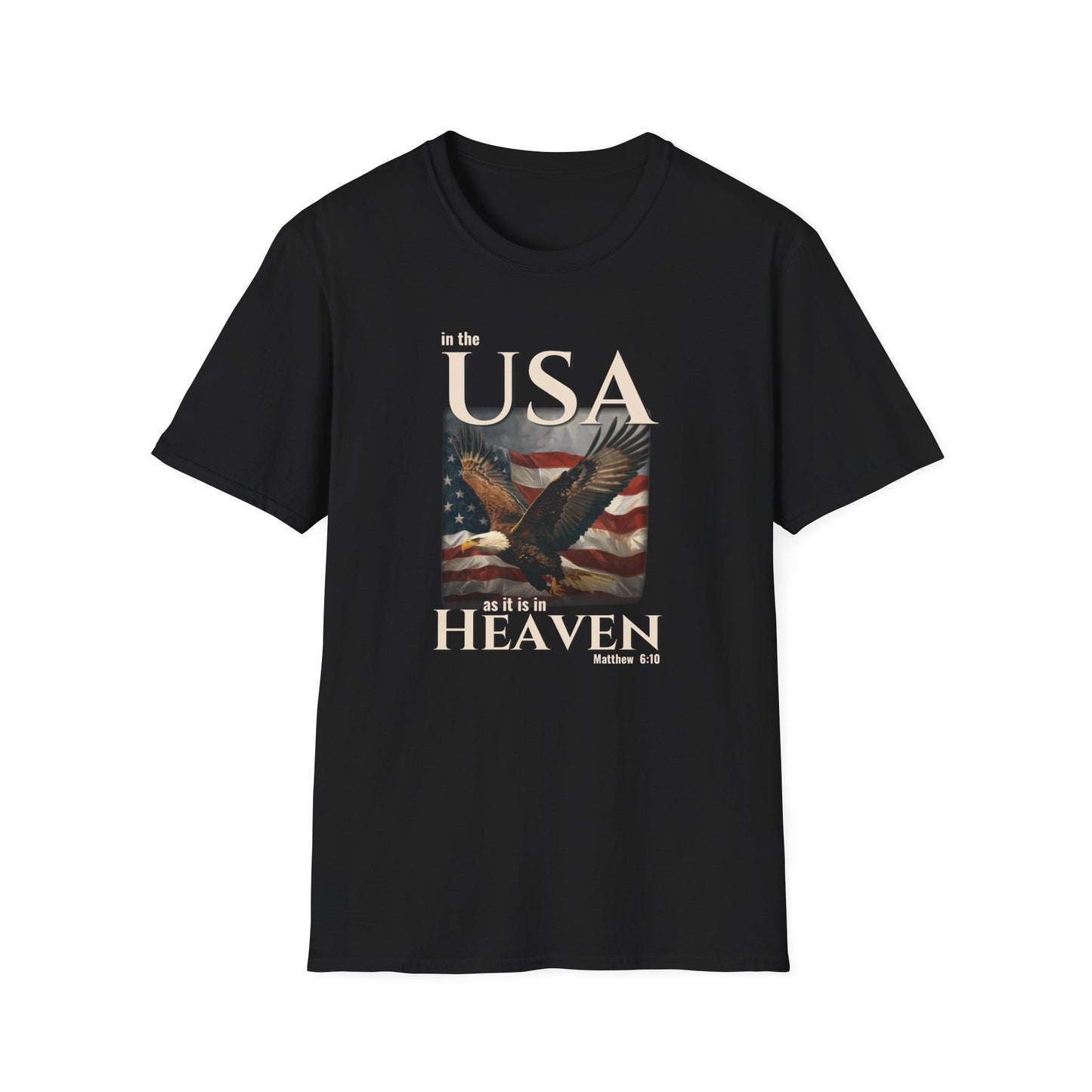In the USA As It Is in Heaven Shirt | Patriotic Christian Eagle Flag Tee | Matthew 6:10 Faith & Freedom Shirt