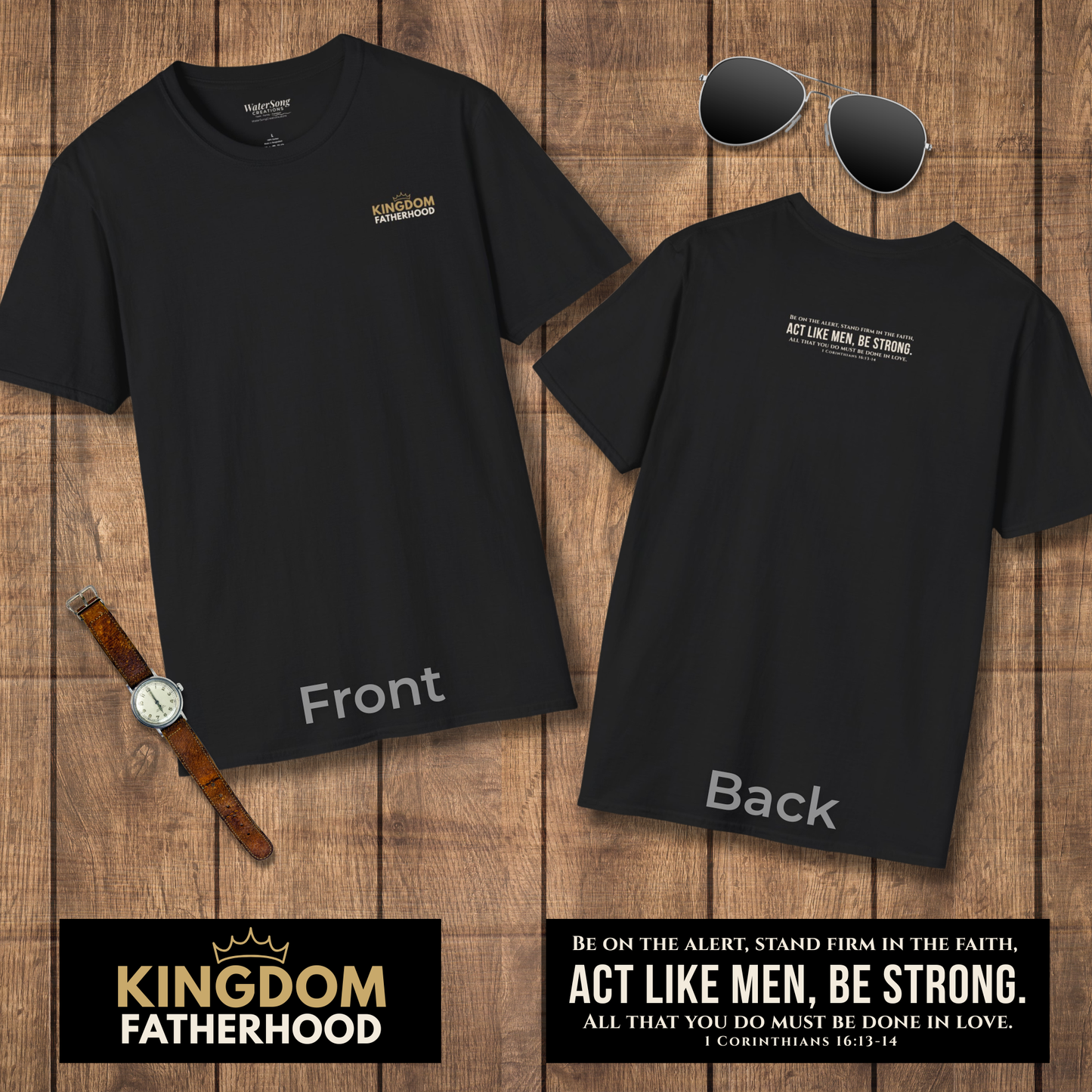 Kingdom Fatherhood Scripture Tee | 1 Corinthians 16:13–14 Christian Men’s Faith Shirt | Biblical Fatherhood