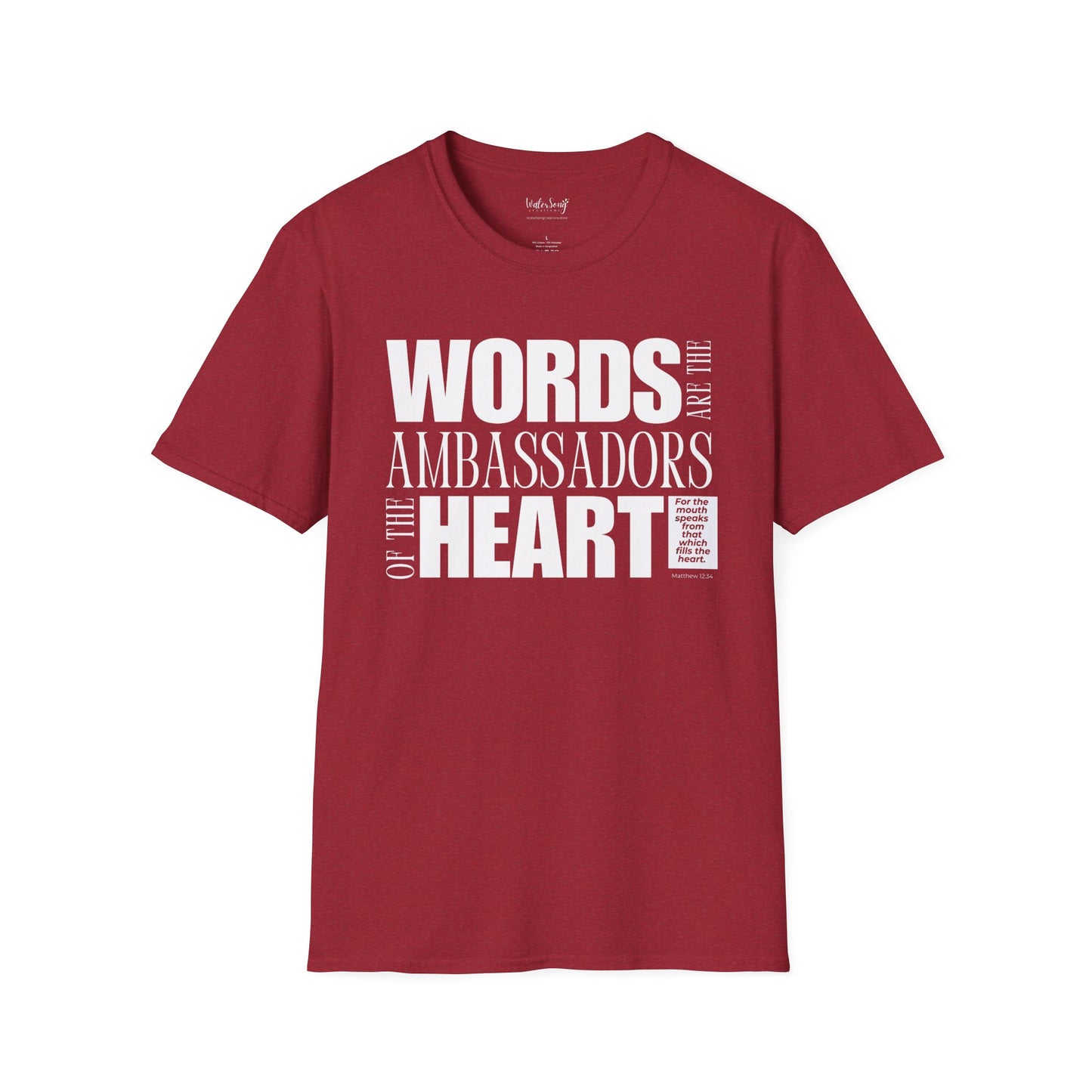 Words are Ambassadors of the Heart Soft Cotton T-Shirt