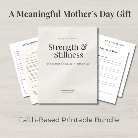 Strength & Stillness | Mother’s Day Devotional + Printable Kids Activity Bundle