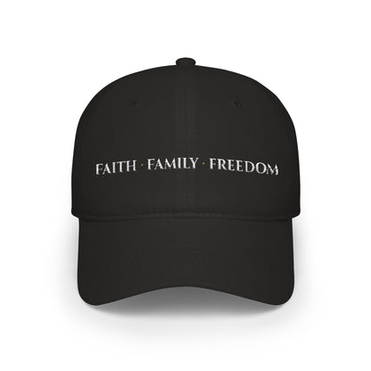 Faith · Family · Freedom Embroidered Low Profile Baseball Cap
