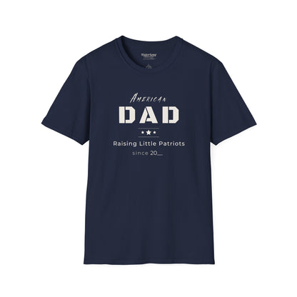 American Dad Shirt | Raising Little Patriots Since 20__ | Patriotic Dad Tee