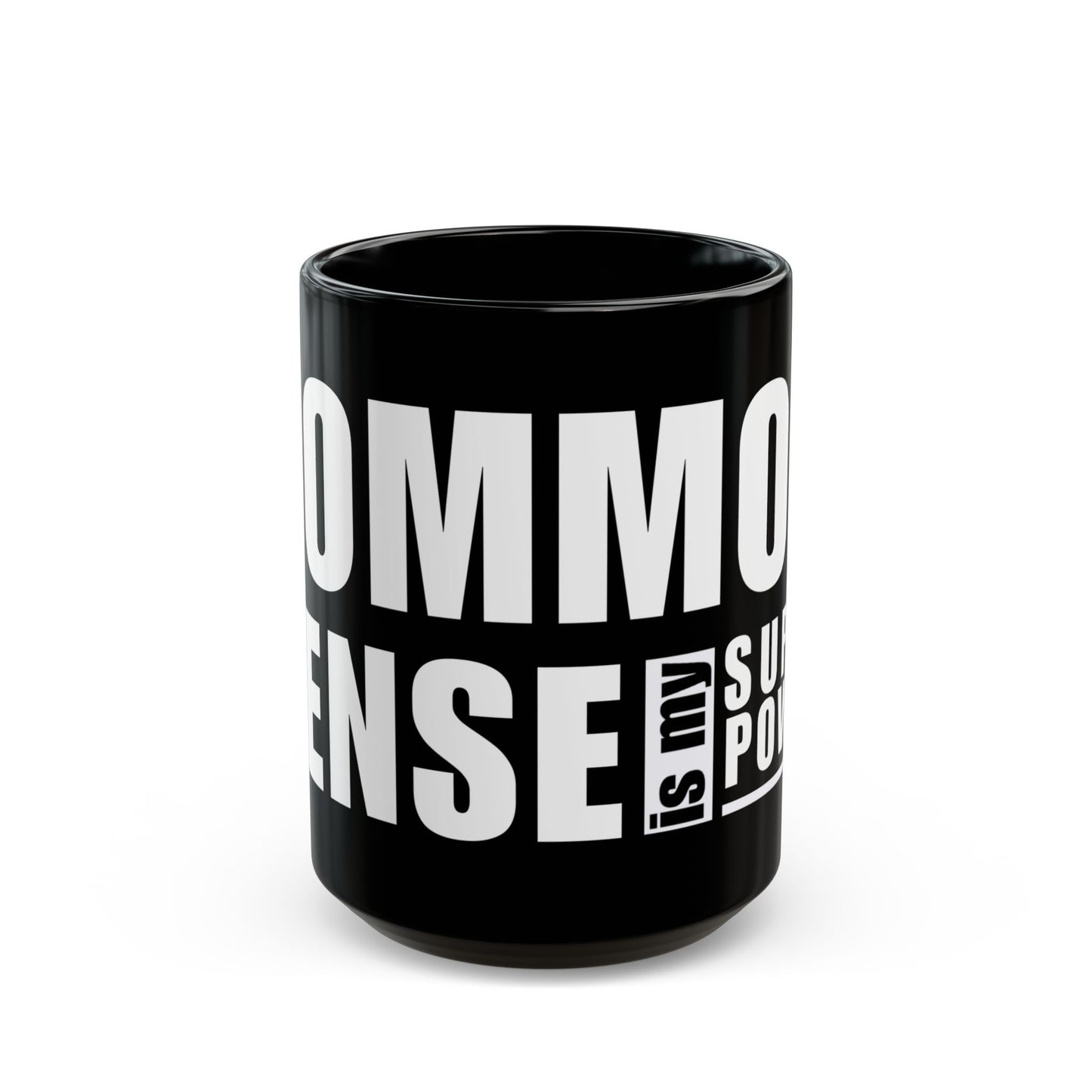 Common Sense is My Superpower Black Mug - 11oz/15oz Coffee Cup
