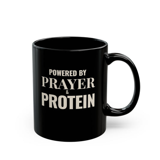 Powered by Prayer & Protein Black Mug | Inspirational Coffee Cup