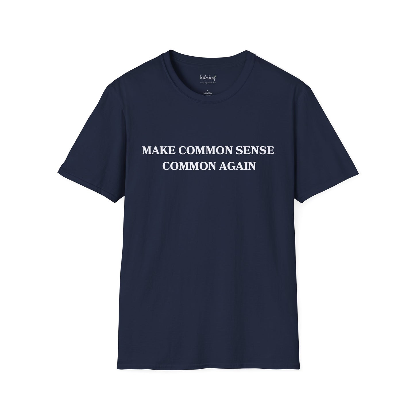 Make Common Sense Common Again Soft Cotton t-Shirt