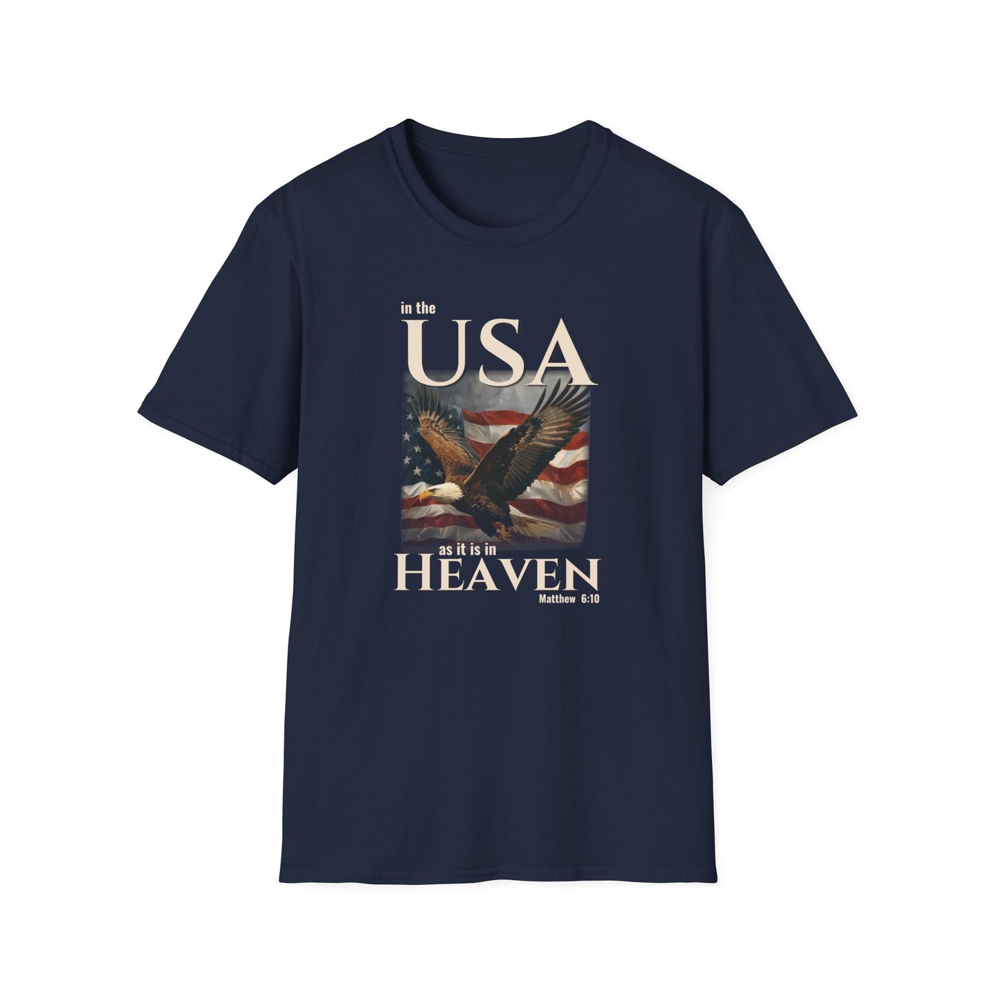 In the USA As It Is in Heaven Shirt | Patriotic Christian Eagle Flag Tee | Matthew 6:10 Faith & Freedom Shirt