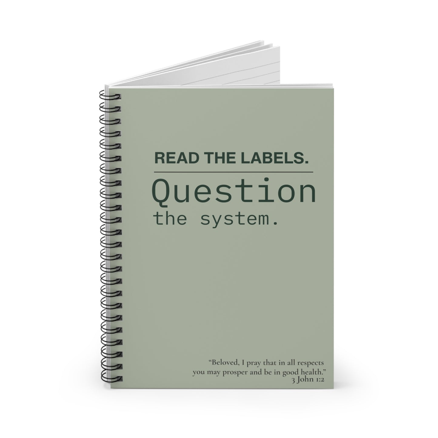 Notebook | "Read the Labels. Question the System." Spiral Ruled Journal - Sage Green