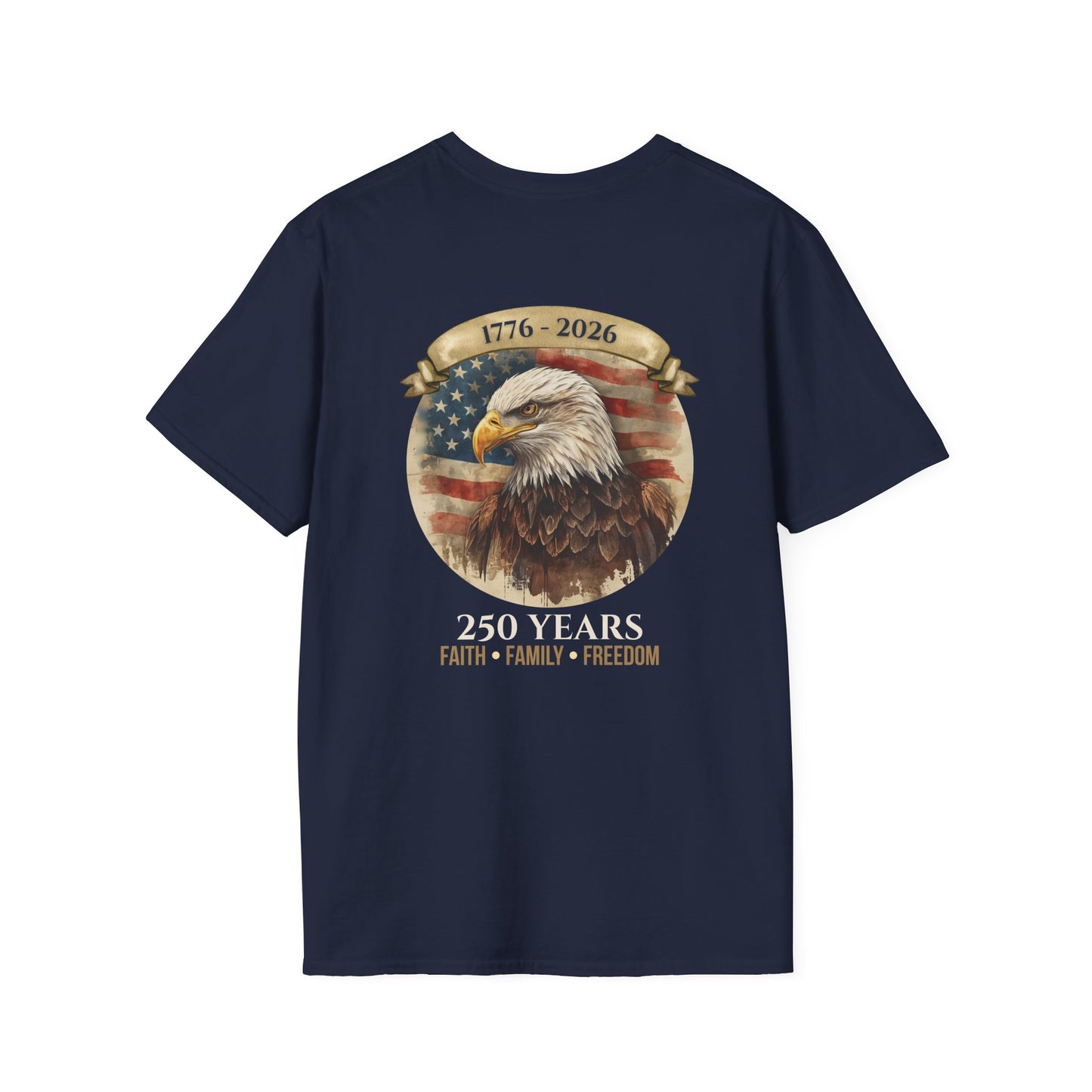 America 250 Heritage Shirt | 1776–2026 Faith Family Freedom Patriotic Tee