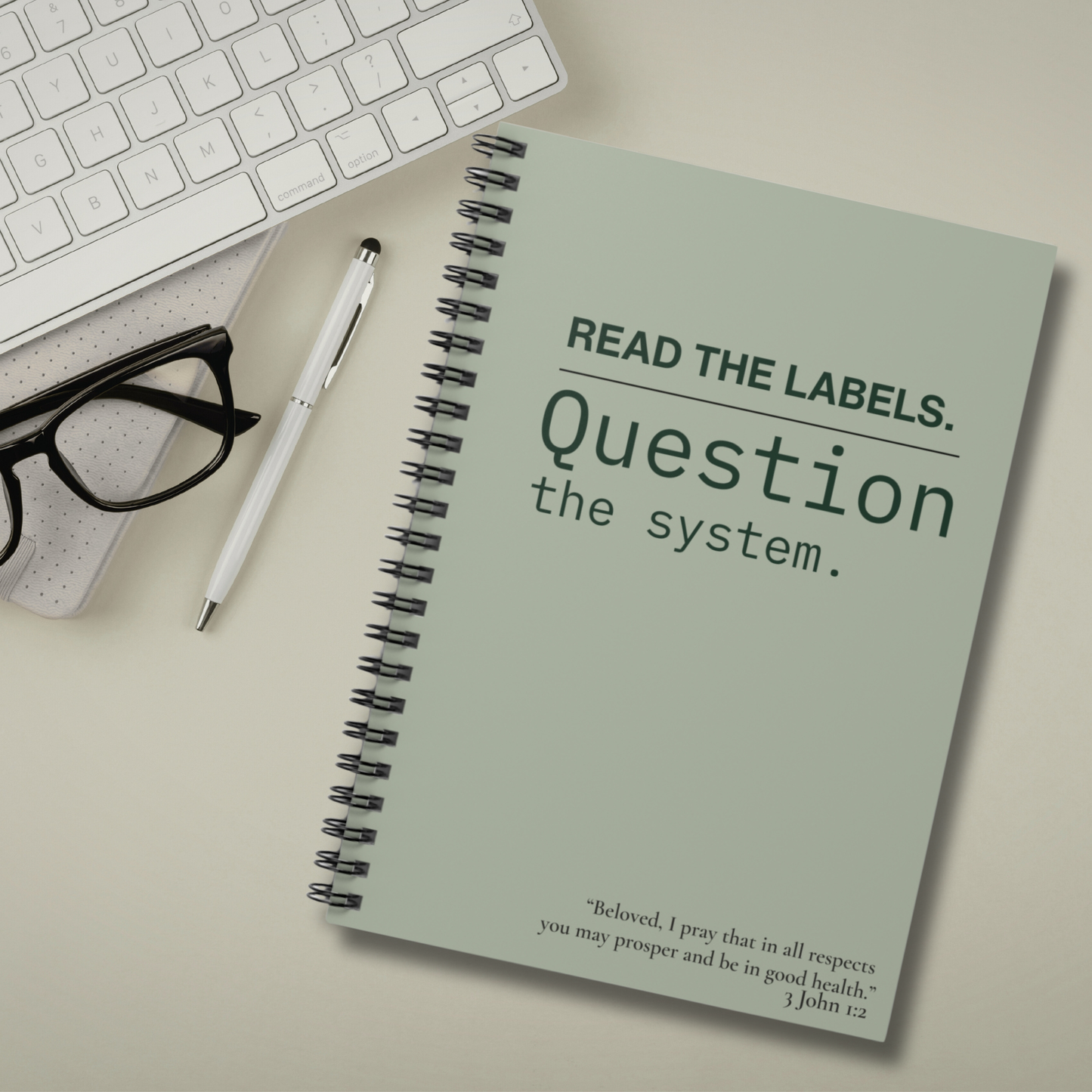 Notebook | "Read the Labels. Question the System." Spiral Ruled Journal - Sage Green
