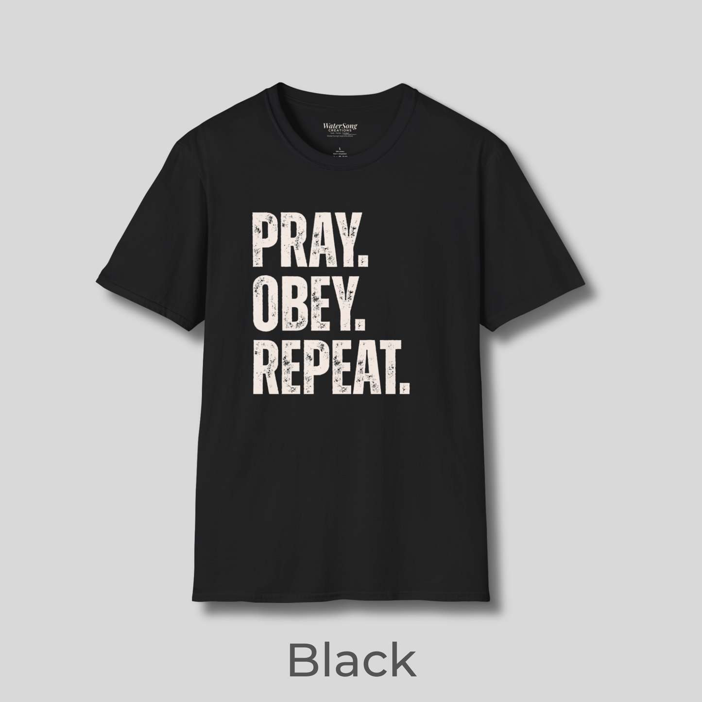 Pray. Obey. Repeat. Christian Faith T-Shirt | Bold Statement Jesus Tee