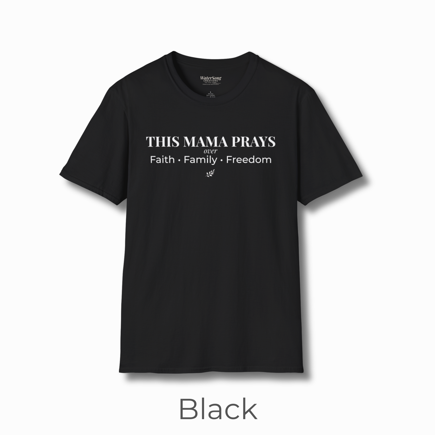 This Mama Prays T-Shirt | Faith • Family • Freedom | Inspirational Mom Tee