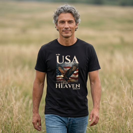 In the USA As It Is in Heaven Shirt | Patriotic Christian Eagle Flag Tee | Matthew 6:10 Faith & Freedom Shirt