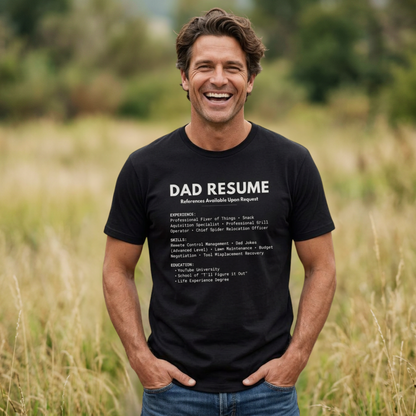 Dad Resume Shirt | Funny Fatherhood Graphic Tee | Gift for Dad
