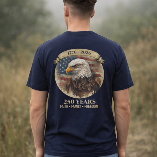 America 250 Heritage Shirt | 1776–2026 Faith Family Freedom Patriotic Tee