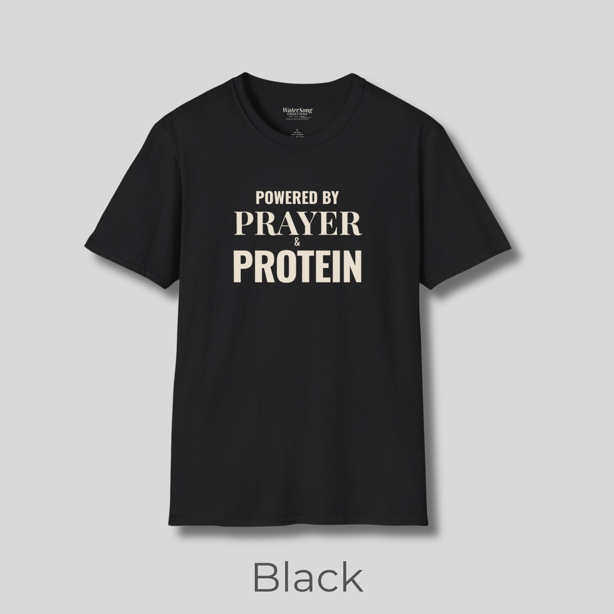 Prayer Protein T‑Shirt | "Powered by Prayer Protein" Inspirational Faith Tee
