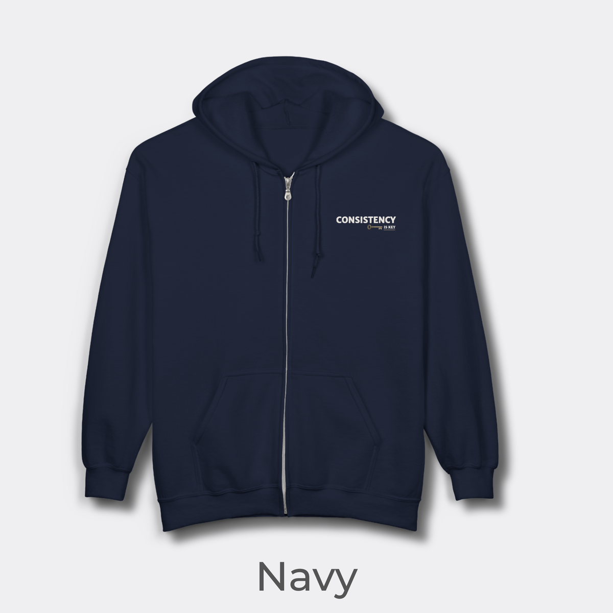 Consistency is Key Zip Hoodie | Motivational Hoodie