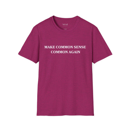 Make Common Sense Common Again Soft Cotton t-Shirt