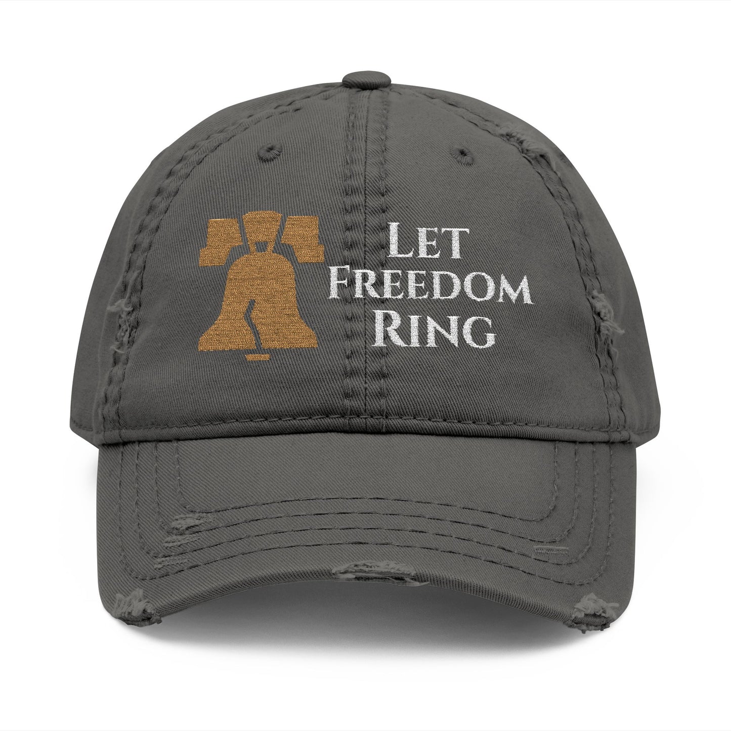 Let Freedom Ring Liberty Bell Embroidered Hat | Patriotic Distressed Dad Hat