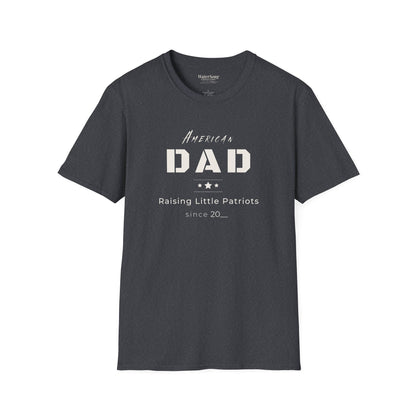 American Dad Shirt | Raising Little Patriots Since 20__ | Patriotic Dad Tee