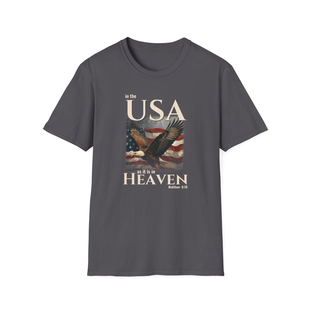 In the USA As It Is in Heaven Shirt | Patriotic Christian Eagle Flag Tee | Matthew 6:10 Faith & Freedom Shirt