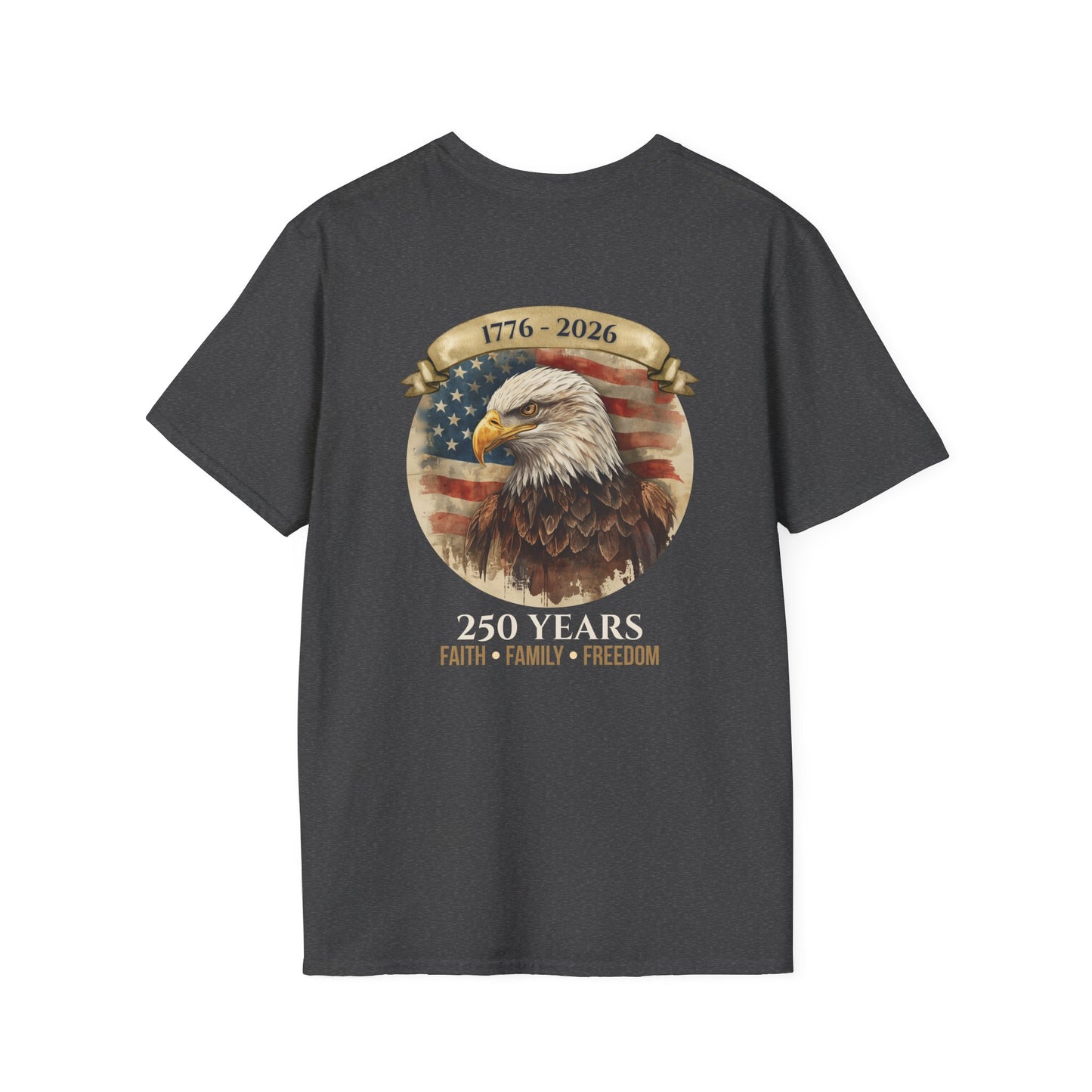America 250 Heritage Shirt | 1776–2026 Faith Family Freedom Patriotic Tee