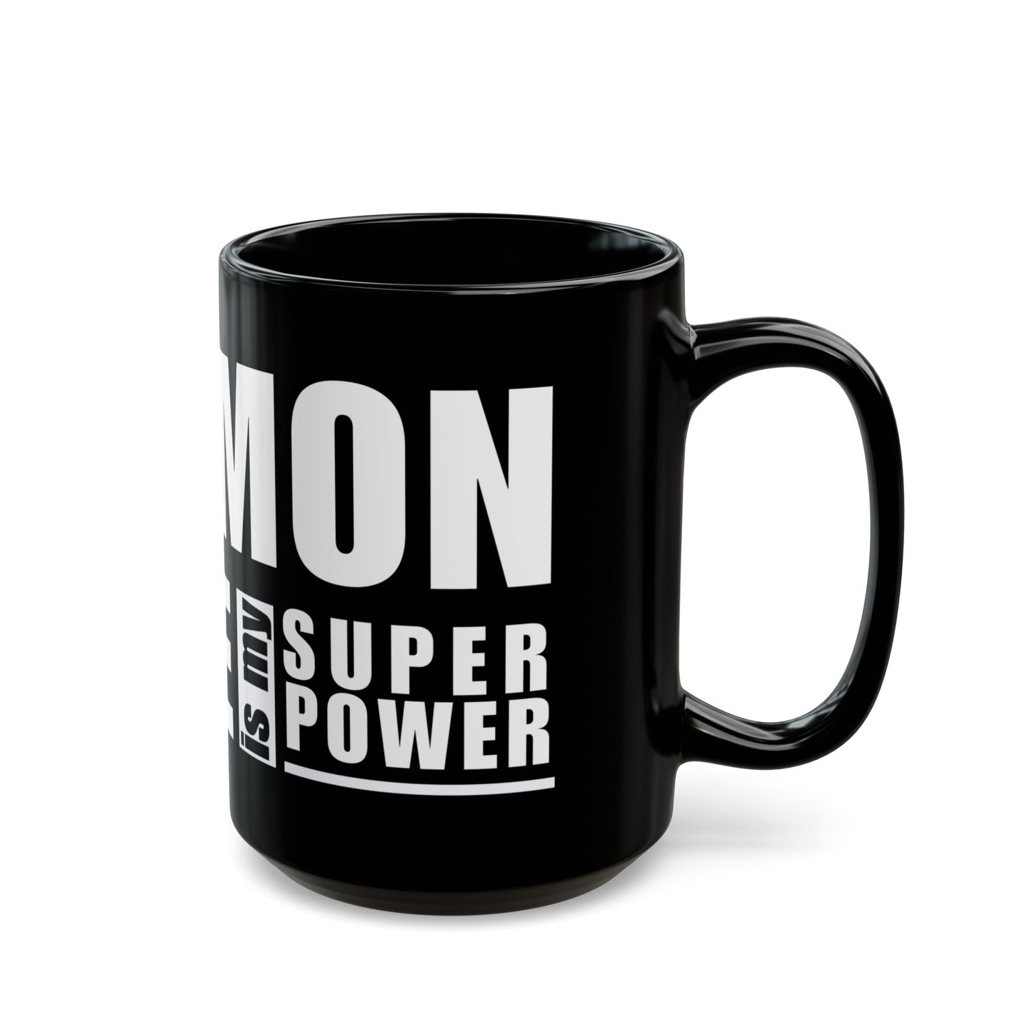 Common Sense is My Superpower Black Mug - 11oz/15oz Coffee Cup